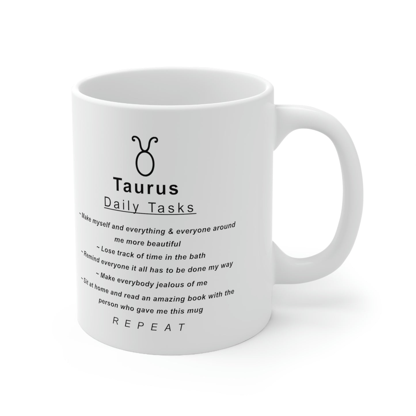 Taurus Mug: "Taurus Daily Tasks" - full text in description