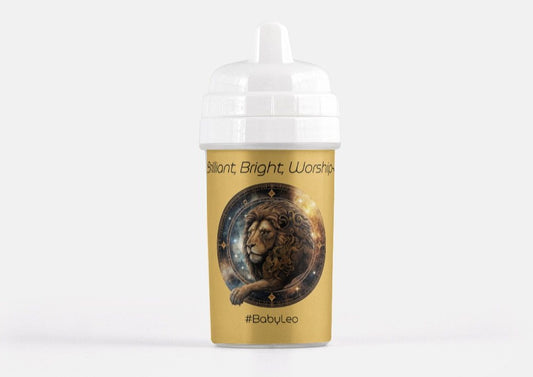 Leo Sippy Cup: 'Sassy, Brilliant, Bright, Worship-Worthy #BabyLeo' - 10oz