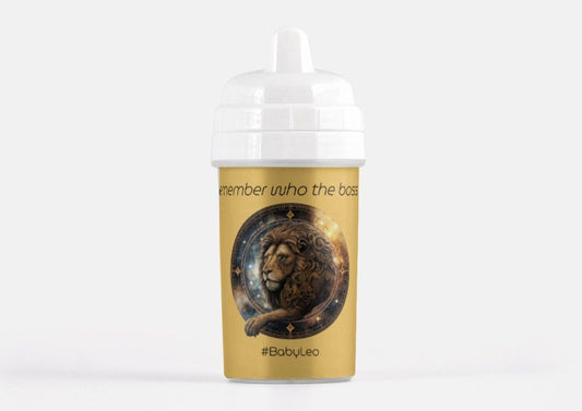 Leo Sippy Cup: "Remember who the boss is!" #BabyLeo