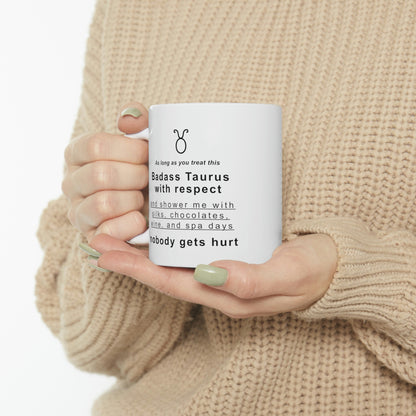 Taurus Mug: As long as you treat this badass Taurus with respect... - full text in description