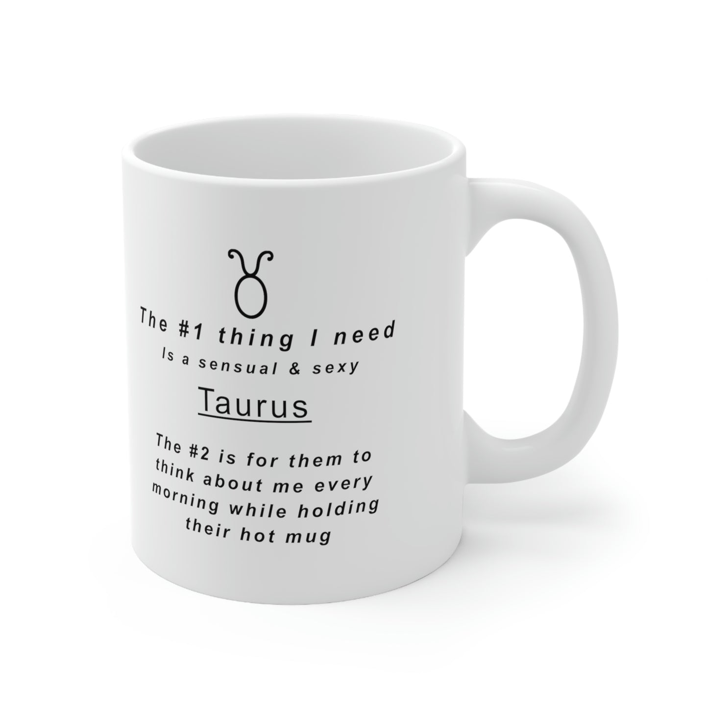 Taurus Mug: "To My Sexy Taurus" - full text in description