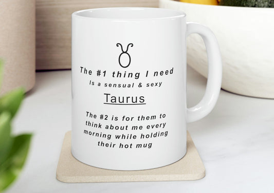 Taurus Mug: "To My Sexy Taurus" - full text in description