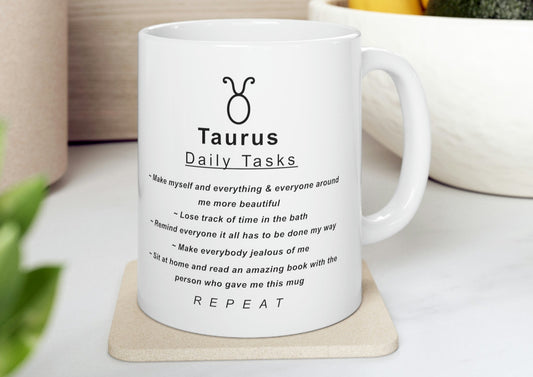 Taurus Mug: "Taurus Daily Tasks" - full text in description