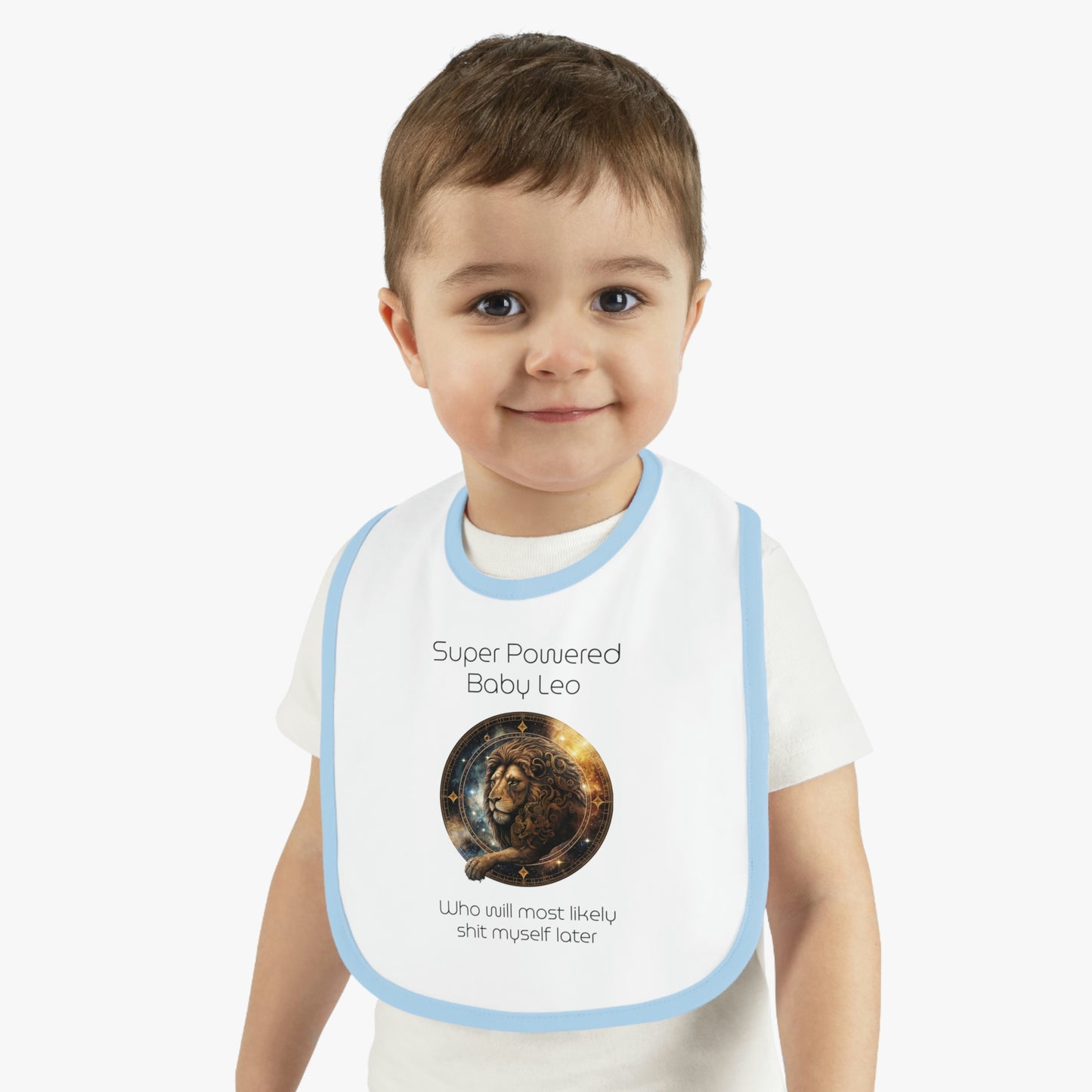 Baby Leo Bib: "Super powered baby Leo - who will most likely shit myself later