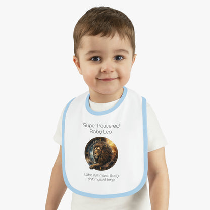 Baby Leo Bib: "Super powered baby Leo - who will most likely shit myself later
