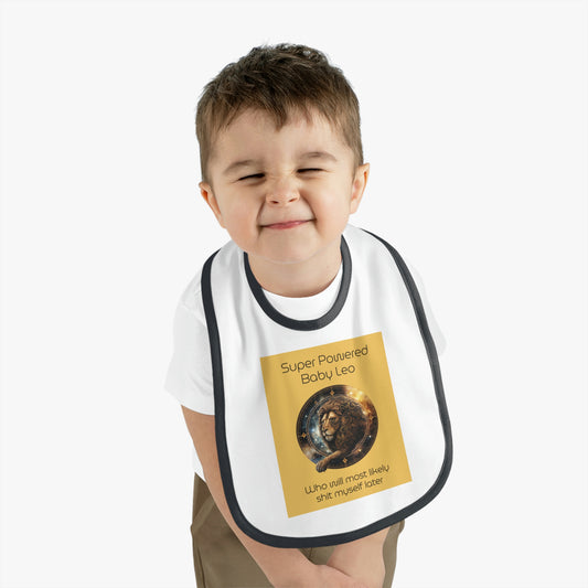 Baby Leo Bib: "Super powered baby Leo - who will most likely shit myself later