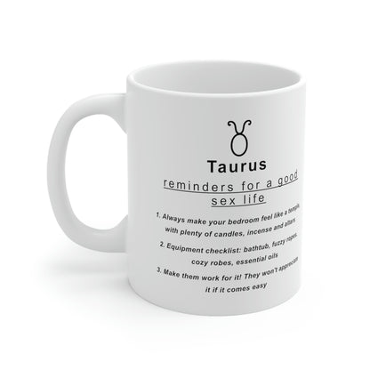 Taurus mug: "Taurus Reminders for Good Sex Life" - full text in the description