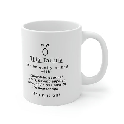 Taurus Mug: This Taurus Can Be Bribed With... - full text in description