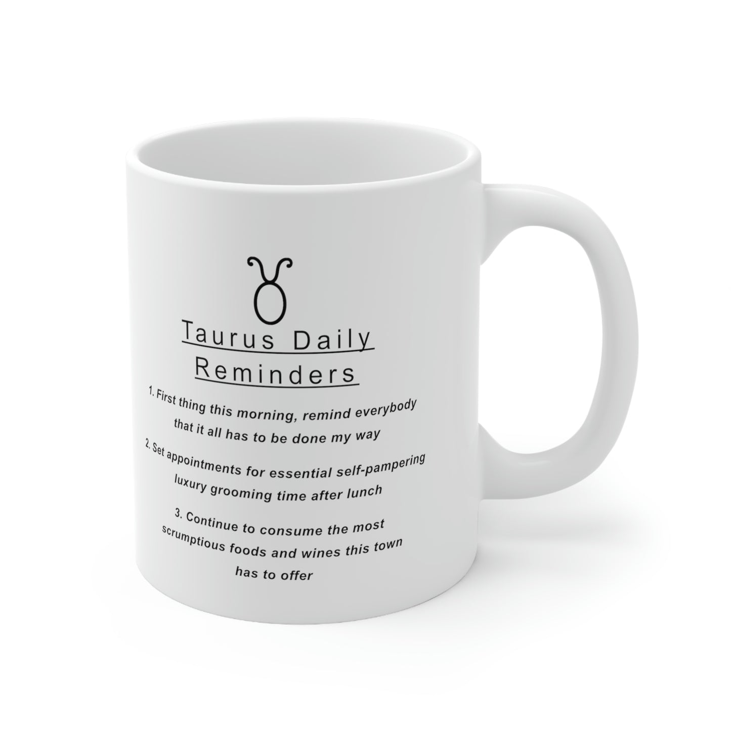 Taurus mug: "A Taurus Daily Reminders" - full text in the description