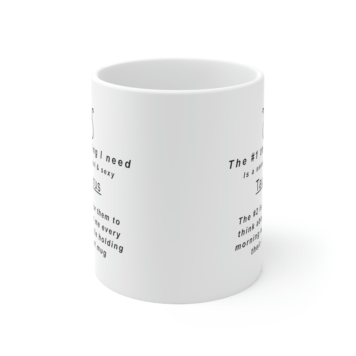 Taurus Mug: "To My Sexy Taurus" - full text in description
