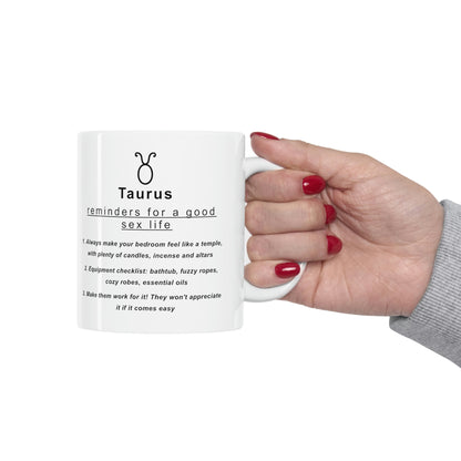 Taurus mug: "Taurus Reminders for Good Sex Life" - full text in the description