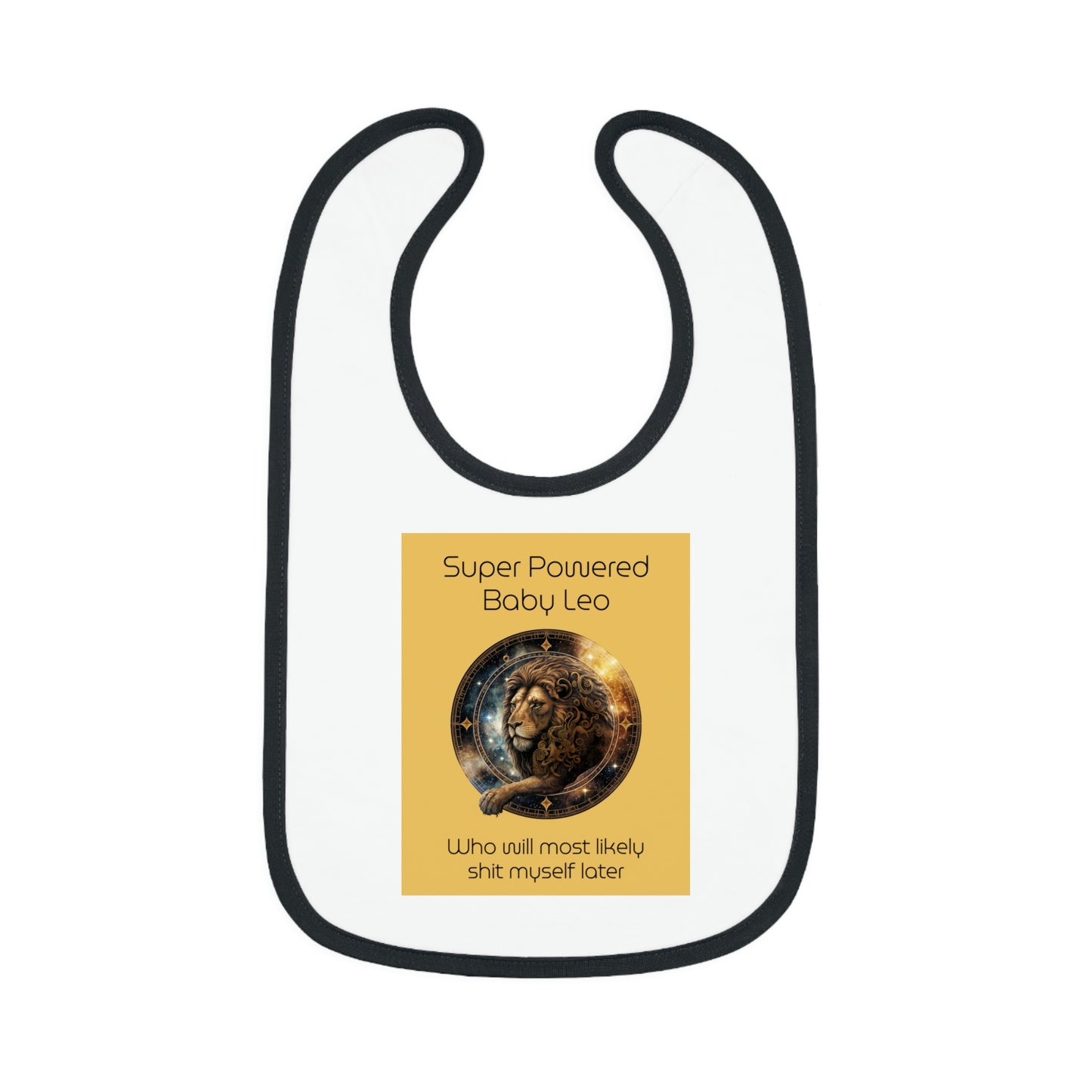Baby Leo Bib: "Super powered baby Leo - who will most likely shit myself later