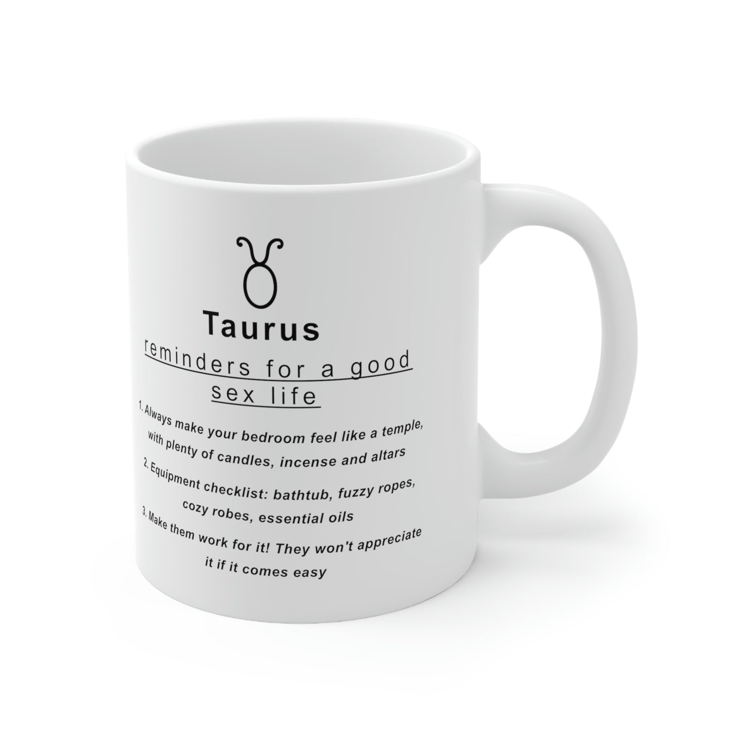Taurus mug: "Taurus Reminders for Good Sex Life" - full text in the description