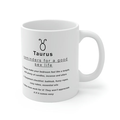 Taurus mug: "Taurus Reminders for Good Sex Life" - full text in the description