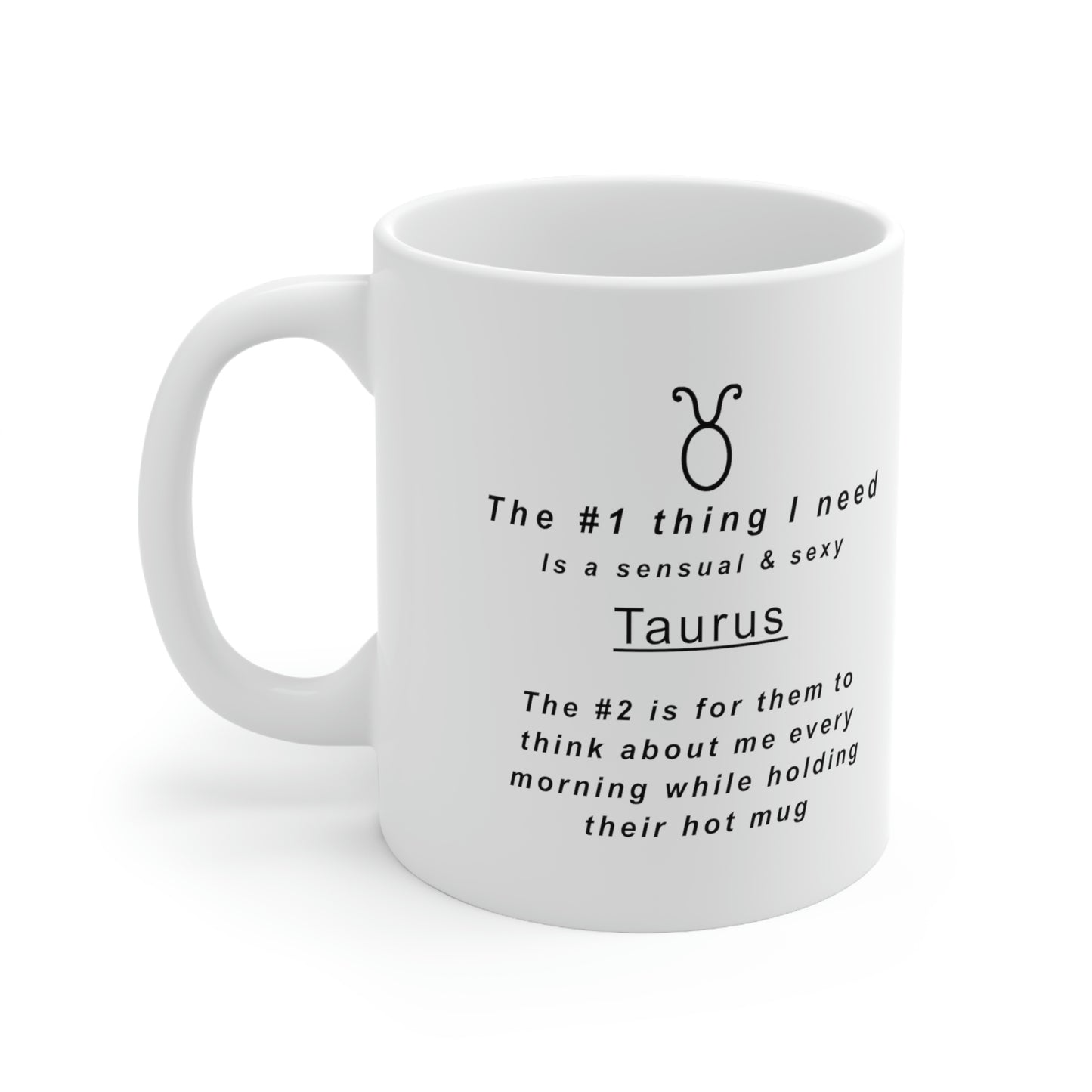Taurus Mug: "To My Sexy Taurus" - full text in description
