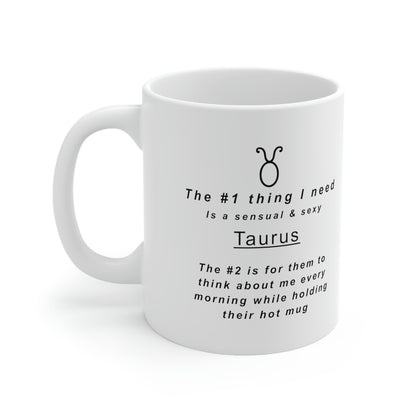 Taurus Mug: "To My Sexy Taurus" - full text in description