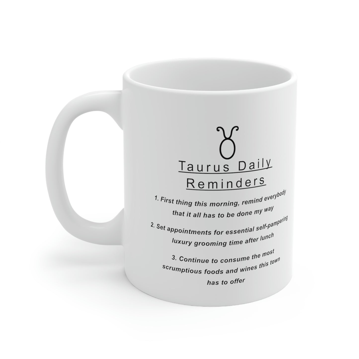 Taurus mug: "A Taurus Daily Reminders" - full text in the description